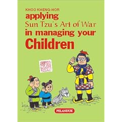 Applying Sun Tzu's Art of War in Managing Your Children
