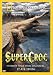 National Geographic - SuperCroc