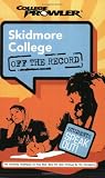 Skidmore College (College Prowler: Skidmore College Off the Record)
