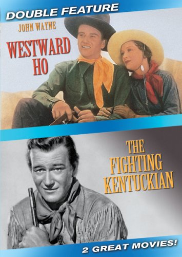 Westward Ho / The Fighting Kentuckian (Double Feature)