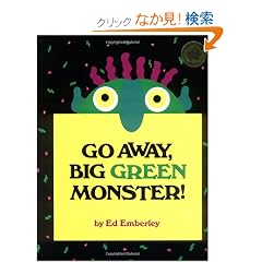 Go Away, Big Green Monster!