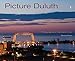 Picture Duluth: Photographs of the Zenith City