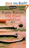 Mit Haut und Haar: Roman