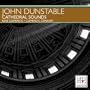 Dunstable: Cathedral Sounds