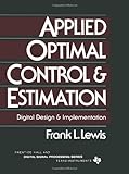 Applied optimal control & estimation : digital design & implementation