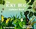 The Icky Bug Alphabet Book