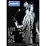 Oasis - Live by the Sea