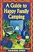 Guide to Happy Family Camping by Tammerie Spires