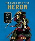 The Harsh Cry of the Heron