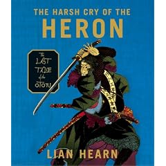 The Harsh Cry of the Heron: The Last Tale of the Otori (Tales of the Otori, Book 4) from Science Fiction