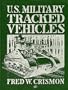 U.S. Military Tracked Vehicles (Crestline Series)