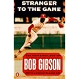 Stranger to the Game: The Autobiography of Bob Gibson