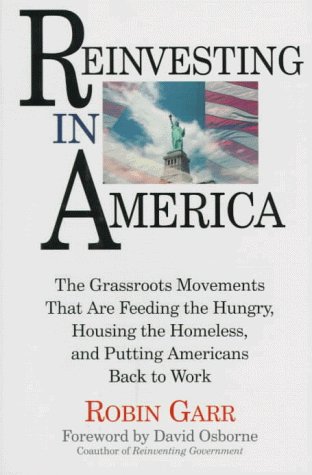 Reinvesting in America: The Grassroots Movements That Are Feeding the Hungry, Housing the Homeless, and Putting the Americans Back to Work under Activism in The Books Store