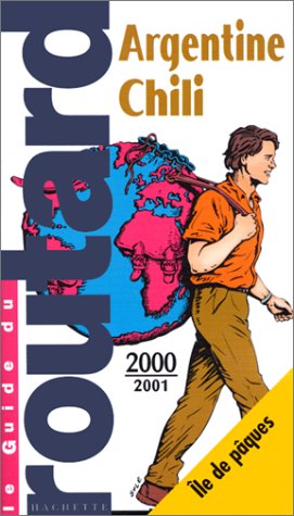 City Travel Guides Discounted  Livres : Guide du Routard. Argentine, Chili et île de Pâques