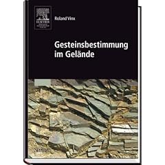 Gesteinsbestimmung im Gelände (Sav Geowissenschaften) (Gebundene Ausgabe)