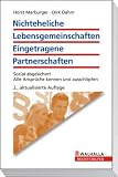 Nicht-eheliche Lebensgemeinschaften, Eingetragene Partnerschaften - Horst Marburger, Dirk Dahm