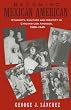 Becoming Mexican American: Ethnicity, Culture and Identity in Chicano Los Angeles, 1900-1945