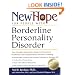 New Hope for People with Borderline Personality Disorder: Your Friendly, Authoritative Guide to the Latest in Traditional and Complementary Solutions