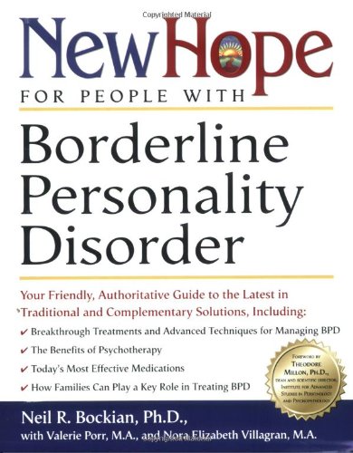 New Hope for People with Borderline Personality Disorder: Your Friendly, Authoritative Guide to the Latest in Traditional and Complementary Solutions Book Image