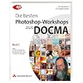 Die besten Photoshop-Workshops aus DOCMA - Band 2