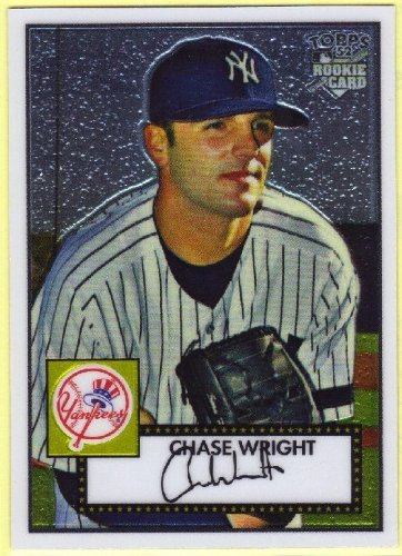Buy 2007 Topps 52 Chrome 81 Chase Wright (Baseball Cards) New York Yankees (Serial #'d to 1952) by Baseball Cards