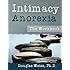 Intimacy Anorexia: The Workbook
