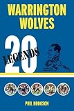 Warrington Wolves : 20 legends