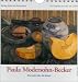 Paula Modersohn-Becker 2009. Ein Leben für die Kunst / Kunstpostkarten-Kalender: Kunst als Fest des Lebens. Mit 13 Farbpostkarten