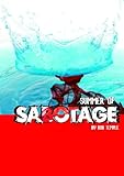 Summer of sabotage