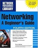 Networking: A Beginner's Guide, Fourth Edition