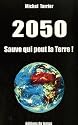 2050 Sauve qui peut la Terre !