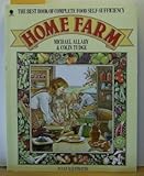 Home farm : complete food self-sufficiency