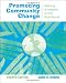 Promoting Community Change: Making it Happen in the Real World