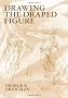 Drawing the Draped Figure (Dover Anatomy for Artists)