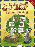 Der B&uuml;cherb&auml;r-Vorschulblock - Starke Tierr&auml;tsel - 