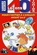 40 le�ons pour s'initier � l'anglais avant la 6�me (avec 2 CD audio)