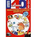 40 le�ons pour s'initier � l'anglais avant la 6�me (avec 2 CD audio)