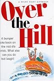 Over the Hill (Helen Exley Giftbooks)