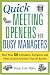 Search : Quick Meeting Openers for Busy Managers: More Than 50 Icebreakers, Energizers, and Other Creative Activities That Get Results