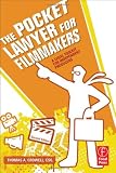 The Pocket Lawyer for Filmmakers: A Legal Toolkit for Independent Producers