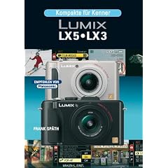 Kompakte f�r Kenner Lumix LX 5/ LX 3