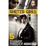 ghetto girls 5 tougher than dice