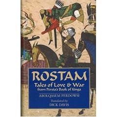 Rostam: Tales of Love & War from Persia's Book of Kings