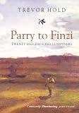 Parry to Finzi: Twenty English Song-Composers