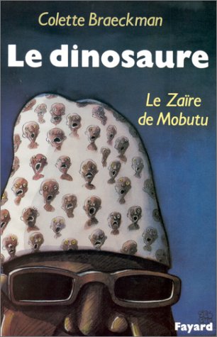 Le Dinosaure, le Zaïre de Mobutu