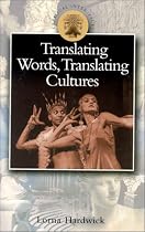Translating Words, Translating Cultures (Classical Inter/faces)
