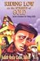 Riding Low on the Streets of Gold:  Latino Literature for Young Adults