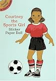 Courtney the Sports Girl Sticker Paper Doll (Dover Little Activity Books)