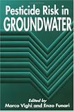 Pesticide Risk in Groundwater Pesticide Risk in Groundwater