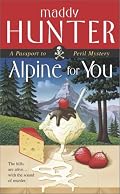 Alpine for You : A Passport to Peril Mystery